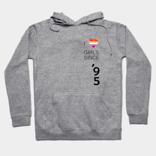 Like Girls since 1995 Lesbian Pride Hoodie